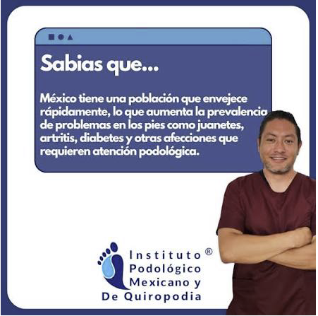 Dato del Instituto: el envejecimiento de la población en México aumenta la demanda de atención podológica